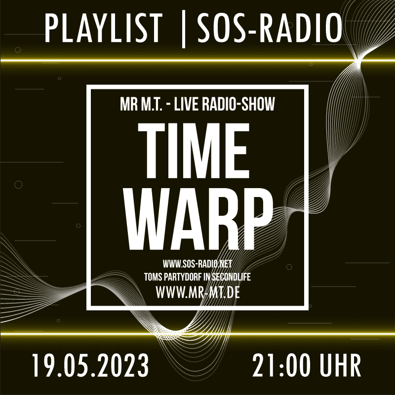 TIMEWARP vom 19,05.2023 @ SOS-Radio