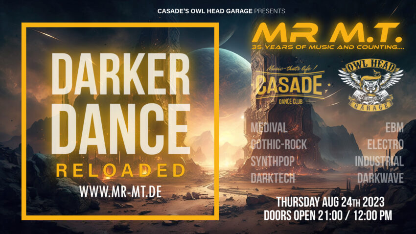 A DARKER DANCE RELOADED CASADE 24/07/2023 21:00 Uhr